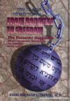 From Bondage To Freedom: The Passover Haggadah